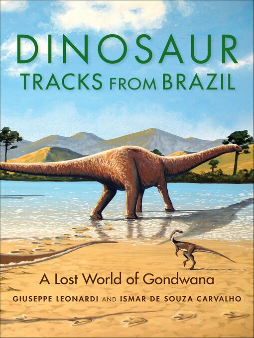 Title details for Dinosaur Tracks from Brazil by Giuseppe Leonardi - Available